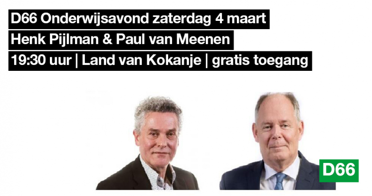 D66 Onderwijsavond met Paul van Meenen en Henk Pijlman